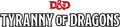 Dungeons & Dragons 5E: Tyranny of Dragons
