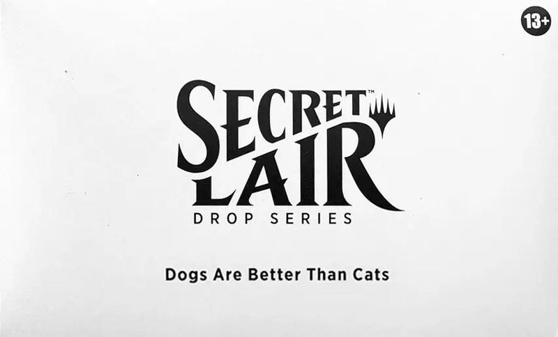 Image for Secret Lair Drop: Dogs Are Better Than Cats - Non-Foil Edition - Magic: The Gathering