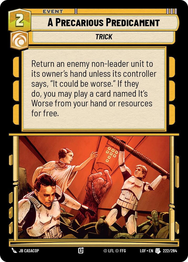 A Precarious Predicament (222/264) (Legends of the Force) (LOF)