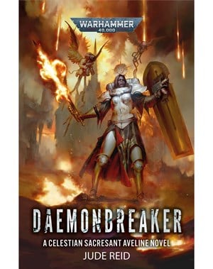 Daemonbreaker: A Celestian Sacresant Aveline Novel
