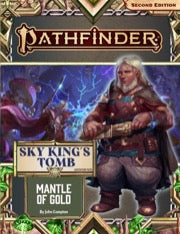 Pathfinder RPG 2E Adventure Path: Mantle of Gold (1 of 3)
