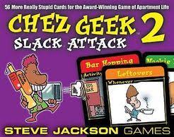 Chez Geek 2 Slack Attack