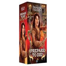 The Princess Bride Prepare to Die!