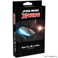 Star Wars X-Wing Never Tell Me the Odds